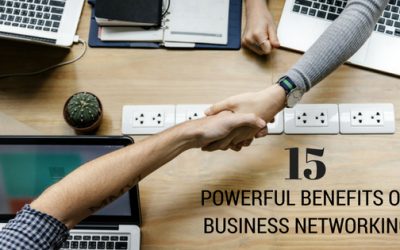15 Powerful Benefits of Business Networking